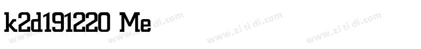 k2d191220 Medium字体转换 k2d191220 Medium字体转换